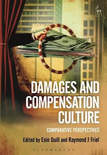 Damages and Compensation Culture: Comparative Perspectives by Eoin Quill