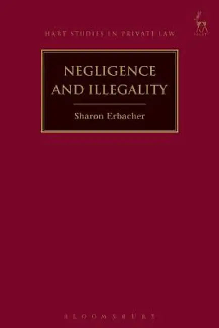Negligence and Illegality by Sharon Erbacher