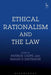 Ethical Rationalism and the Law by Patrick Capps