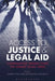 Access to Justice and Legal Aid: Comparative Perspectives on Unmet Legal Need by Asher Flynn