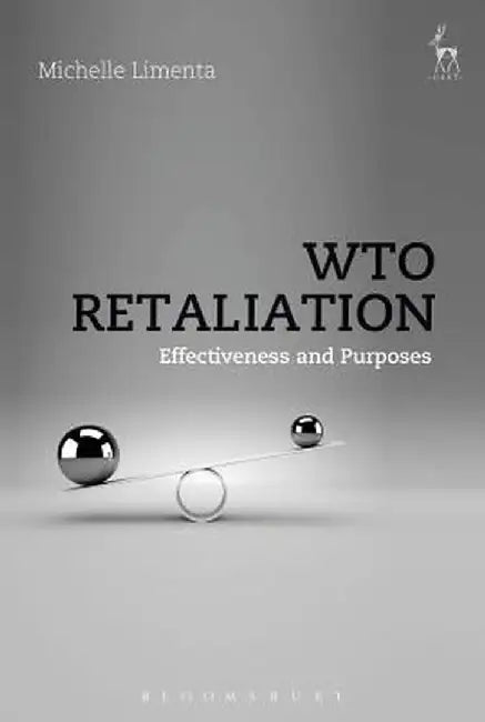 Wto Retaliation: Effectiveness and Purposes by Michelle Limenta