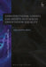 Constitutional Courts, Gay Rights and Sexual Orientation Equality by Angioletta Sperti
