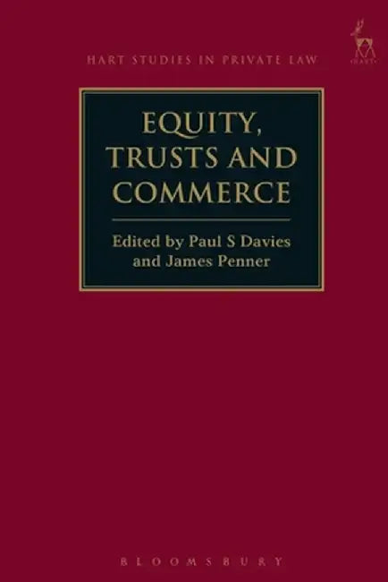 Equity, Trusts and Commerce by Paul S. Davies