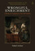 Wrongful Enrichment: A Study in Comparative Law and Culture by Nahel Asfour