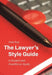 The Lawyer’s Style Guide by Peter (University of Sydney (Emeritus)) Butt