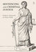 Sentencing and Criminal Justice by Andrew Ashworth