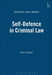 Self-Defence in Criminal Law by Boaz Sangero