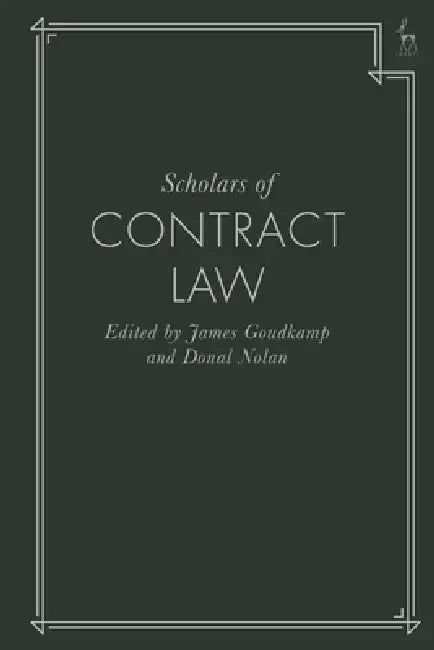 Scholars of Contract Law by James Goudkamp