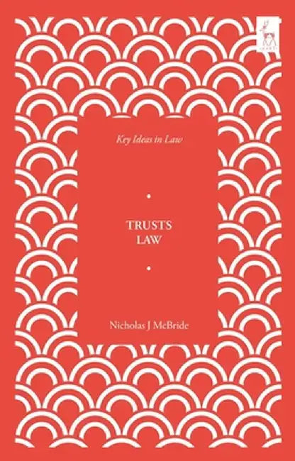 Key Ideas in Trusts Law by Nicholas J. McBride