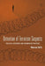 Detention of Terrorism Suspects: Political Discourse and Fragmented Practices by Maureen Duffy