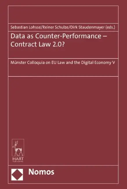 Data as Counter-Performance - Contract Law 2.0?: Münster Colloquia on Eu Law and the Digital Economy V by Sebastian Lohsse