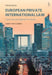 European Private International Law: Commercial Litigation in the EU by Geert Van Calster