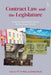 Contract Law and the Legislature: Autonomy, Expectations, and the Making of Legal Doctrine by Tt Arvind