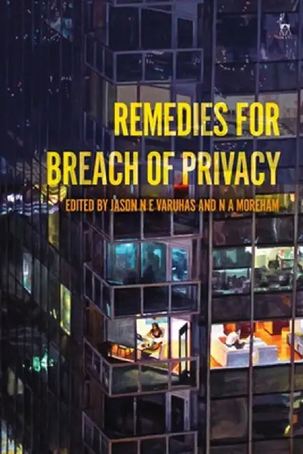 Remedies for Breach of Privacy by Jason Ne Varuhas