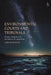 Environmental Courts and Tribunals: Powers, Integrity and the Search for Legitimacy by Ceri Warnock