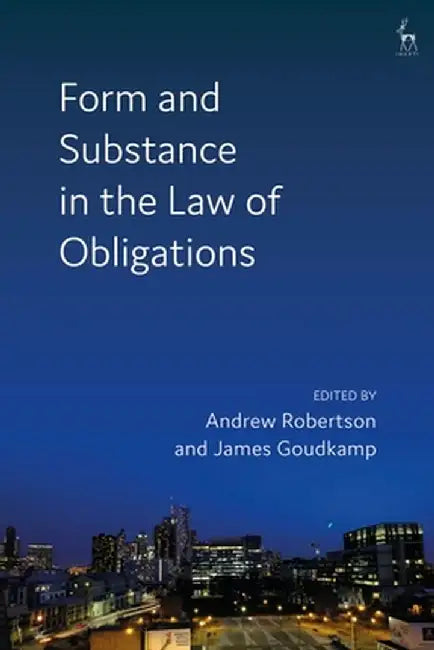 Form and Substance in the Law of Obligations by Andrew Robertson