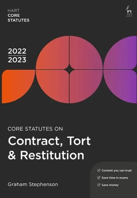 Core Statutes on Contract, Tort & Restitution 2022-23 by Graham Stephenson