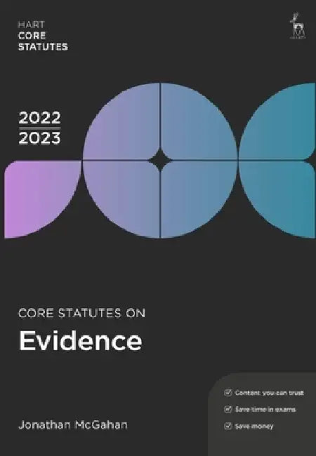Core Statutes on Evidence 2022-23 by Jonathan McGahan