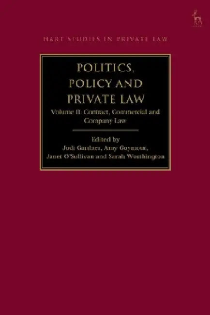 Politics and Policy in Contract, Commercial and Company Law by Jodi Gardner
