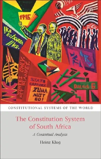 The Constitution of South Africa: A Contextual Analysis by Heinz Klug