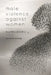 Male Violence Against Women: Law, Ethics, and Policy by Jonathan Herring
