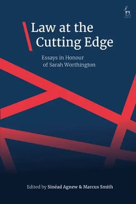 Law at the Cutting Edge: : Essays in Honour of Sarah Worthington by Sinéad Agnew