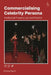 Commercialising Celebrity Persona: Intellectual Property Law and Practice by Emma Perot