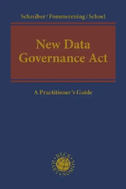 New Data Governance ACT: A Practitioner's Guide by Kristina Schreiber