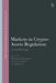 Markets in Crypto-Assets Regulation: Law and Technology by Matthias Haentjens