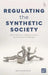 Regulating the Synthetic Society: Generative Ai, Legal Questions, and Societal Challenges by Bart Van Der Sloot