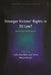 Stronger Victims' Rights in EU Law?: Assessment and Prospects by Julia Burchett
