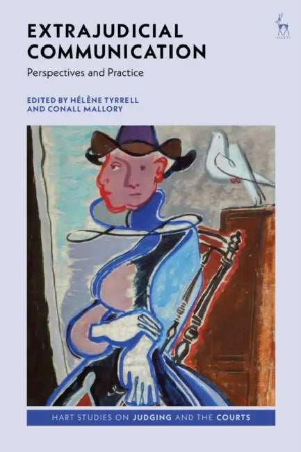 Extrajudicial Communication: Perspectives and Practice by Hélène Tyrrell, Erin F. Delaney, Conall Mallory