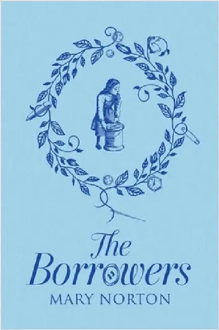 The Borrowers by Mary Norton