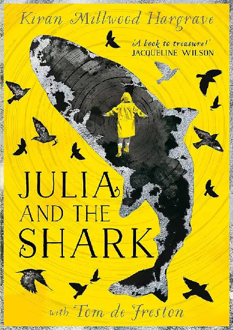 Julia and the Shark by Kiran Millwood Hargrave