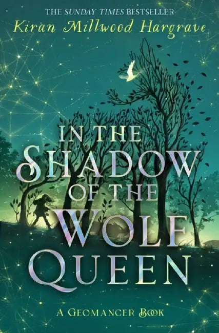 Geomancer: In the Shadow of the Wolf Queen by Kiran Millwood Hargrave