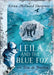 Leila and the Blue Fox by Kiran Millwood Hargrave