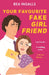 Your Favourite Fake Girlfriend: must-read dreamy rom-com - fake dating with a wedding guest twist! by Bea Ingalls