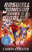 Roswell Johnson Saves the World!: Book 1: An action-packed adventure from the bestselling author of The Land of Stories by Chris Colfer