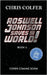 Roswell Johnson Saves the Galaxy!: Book 2: An action-packed adventure from the bestselling author of The Land of Stories by Chris Colfer