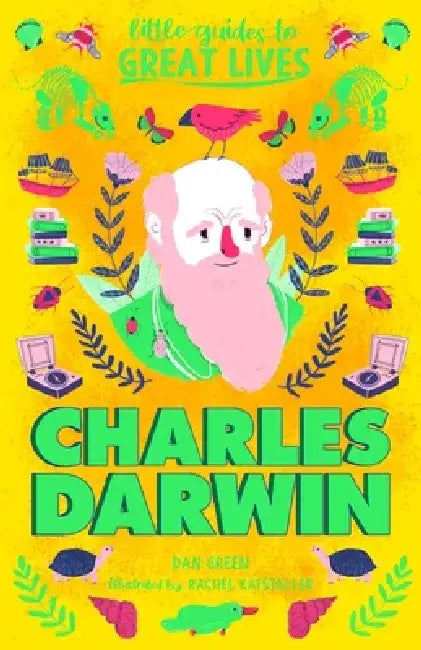 Little Guides to Great Lives: Charles Darwin by Dan Green