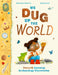 We Dug Up the World by Kitty Harris