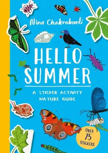 Hello Summer: A Sticker Activity Nature Guide by Nina Chakrabarti
