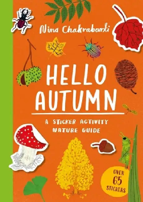 Hello Autumn: A sticker activity nature guide by Nina Chakrabarti