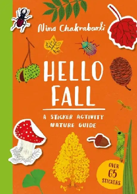 Hello Fall: A Sticker Activity Nature Guide by Nina Chakrabarti