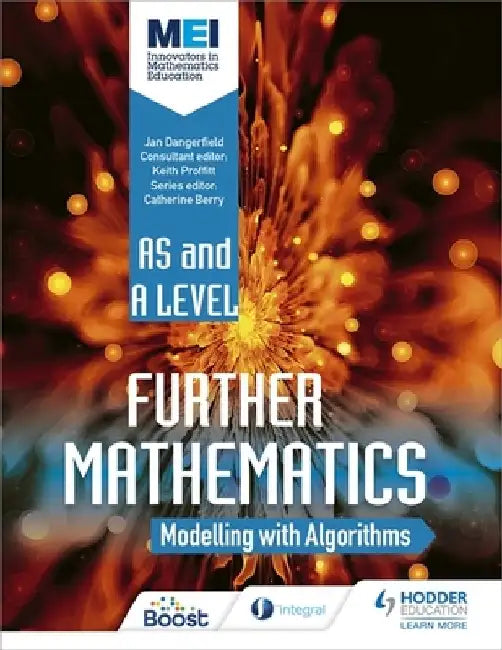 MEI Further Maths: Modelling with Algorithms by Jan Dangerfield