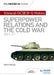 My Revision Notes: Edexcel GCSE (9-1) History: Superpower relations and the Cold War, 1941–91 by Steve Waugh