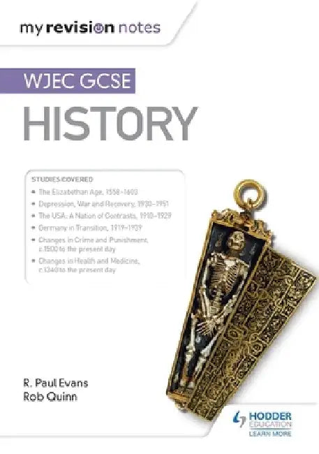 My Revision Notes: WJEC GCSE History by R. Paul Evans