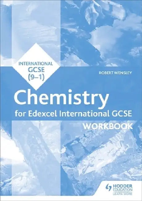 Edexcel International GCSE Chemistry Workbook by Robert Wensley