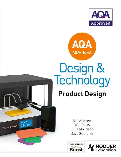 AQA AS/A-Level Design and Technology: Product Design by Will Potts