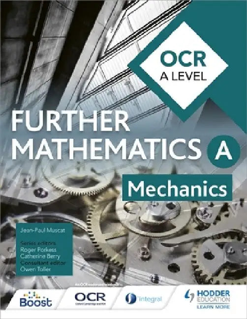 OCR A Level Further Mathematics Mechanics by Jean-Paul Muscat
